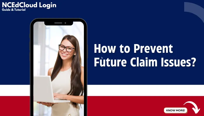 How to Prevent Future Claim Issues?