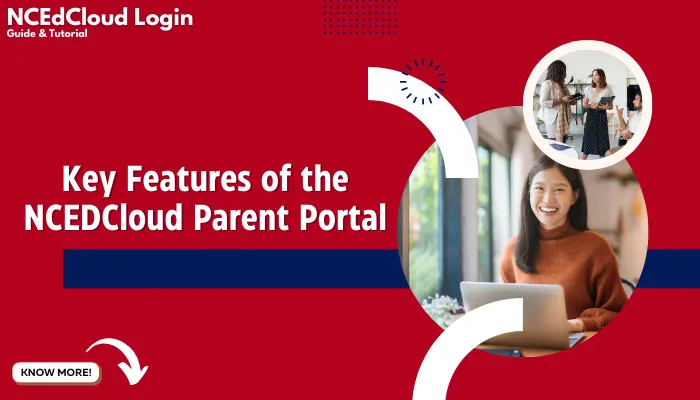 Key Features of the NCEDCloud Parent Portal