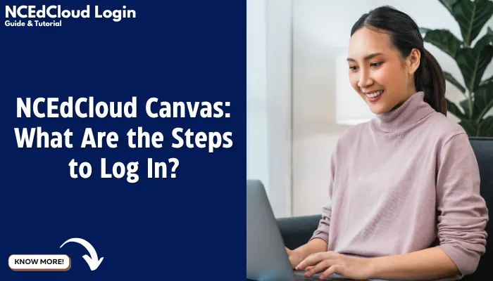 NCEdCloud Canvas: What Are the Steps to Log In?