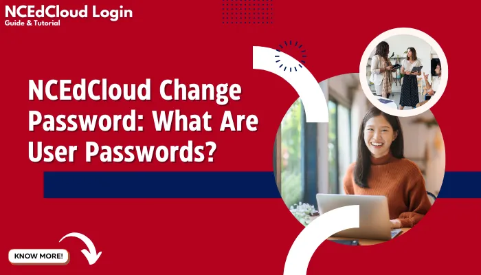 NCEdCloud Change Password: What Are User Passwords?