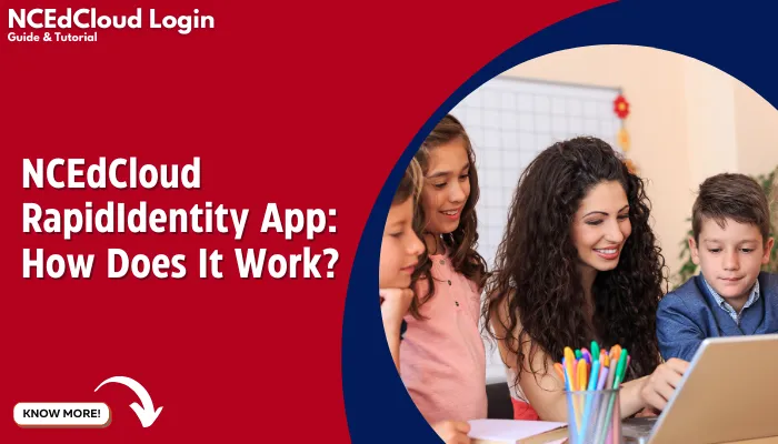 NCEdCloud RapidIdentity App: How Does It Work?