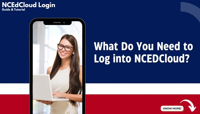 What Do You Need to Log into NCEDCloud?