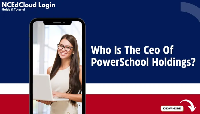 Who Is The Ceo Of PowerSchool Holdings?